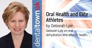 Oral Health and Elite Athletes by Deborah Lyle