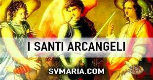 Michele, o adamo, è l'arcangelo o angelo in capo. Potente Preghiera Ai Santi Arcangeli