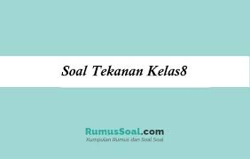 Jual buku lks bahasa jawa kelas 8 smp semester 2 kota. Soal Tekanan Kelas 8 Smp Kurikulum 2021 Semester 1 2