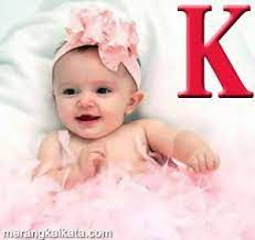 Kumpulan, arti nama bayi, nama anak bayi perempuan, islami, modern, kristen terbaru. Nama Bayi Awalan Huruf K Laki Laki Perempuan Terlengkap Simomot