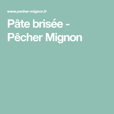 Pate Brisee Pecher Mignon Pate Brisee Pates Peche