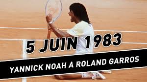 Pour les autres, il est celui qui a fait chavirer la france il y a tout juste 30 ans. Clique Sport 5 Juin 1983 Yannick Noah Remporte Roland Garros Par Karim Bennani Youtube
