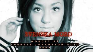 MORDET PÅ THERESE JOHANSSON ROJO 2009