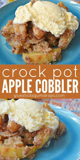 Crock Pot Apple Cobbler Glue Sticks And Gumdrops Recipe Crockpot Dessert Recipes Crockpot Recipes Beef Recipes