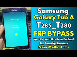 Easy step by step method bypass frp samsung j200g frp reset file with odin device. Samsung Galaxy Tab A6 T285 T280 Bypass Frp Google Account Fix Request Declined Faisal Mobile