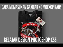 Cara Masukin Gambar Di Mockop Kaos Youtube In 2020 Shirt Mockup Shirt Designs T Shirt