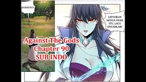 We did not find results for: Against The Gods Chapter 90 Bahasa Indonesia Youtube