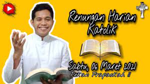 Renungan harian | rabu 14 juli 2021. Renungan Harian Katolik Sabtu 06 Maret 2021 Pekan Prapaskah Ii Percikan Hati