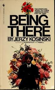 Being there by Jerzy N. Kosinski | Open Library