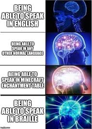 Minecraft enchantments 101 home : Expanding Brain Meme Imgflip