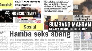 Peranan orang yang dikenali ramai mudah untuk mengatasi gejala sosial. Sumbang Mahram Mengapa Ada Segelintir Yang Bernafsu Sebegini