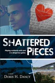 Shattered Pieces: Dancy, Doris H: 9781503011205: Amazon.com: Books