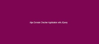 Ajax Domain Checker Application With Jquery Best Scripts Code Jquery Plugins Wdrfree Selector Drag Retina