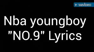 Basketball workouts basketball quotes nba basketball basketball birthday parties wrong number hip hop art nba players young boys book characters. Nba Youngboy No 9 Lyrics Youtube