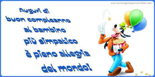 Auguri Di Buon Compleanno Al Bambino Piu Simpatico Auguri Di Buon Compleanno Buon Compleanno Auguri Di Compleanno