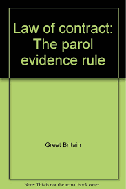 Law Of Contract The Parol Evidence Rule Amazon Co Uk