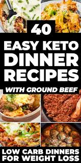 40 Best Keto Ground Beef Recipes Easy Low Carb Dinners Ground Beef Recipes Beef Recipes Beef Recipes Easy