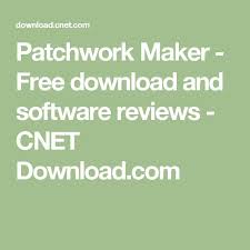 The very best free tools, apps and games. Patchwork Maker Free Download And Software Reviews Cnet Download Com Educational Software Cnet Software