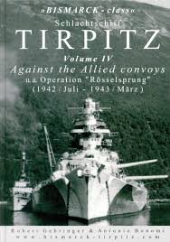 She saw limited action, spending her war career in norwegian waters where she was a constant danger to allied convoys bound for russia. Berliner Zinnfiguren Gehringer Robert Bobomi Antonio Bismarck Class Schlachtschiff Tirpitz Volume 4 Against The Allied Convoys U A Operation Rosselsprung 1942 Juli 1943 Marz Purchase Online