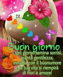 Pin Di Vanessa Calo Su Buongiorno3 Buongiorno Immagini Di Amicizia Immagini