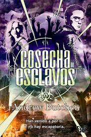 Estará disponible para usted en los próximos días. Leer Cosecha De Esclavos De Andrew Butcher Libro Completo Online Gratis