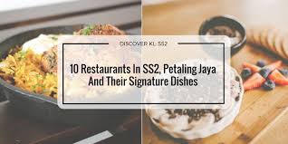 This largely residential area about 20 minutes drive from the kuala lumpur city centre may be less than half the size of kl, but it is home. 10 Restaurants Cafes In Ss2 Petaling Jaya And Their Signature Dishes
