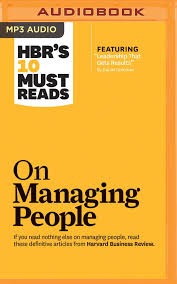 Hbrs 10 Must Reads On Managing People Harvard Business