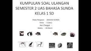 Sepeda itu adalah hadiah dari ibu karena aku mendapat peringkat 1 di kelas. Soal Ujian Ulangan Basa Sunda Kelas 1 Sd Semester 2 Uas Bahasa Sunda Youtube