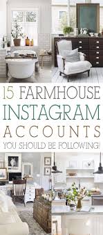 15 Farmhouse Instagram Accounts You Should Be Following The Cottage Market Farmhouse Decor Trends Country Farmhouse Decor Farmhouse Decor