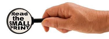 Big Print Giveth – Small Print Taketh Away 