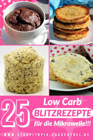 Low Carb Mikrowellen Rezepte Staupitopia Zuckerfrei Kohlenhydratarme Rezepte Low Carb Tassenkuchen Rezepte