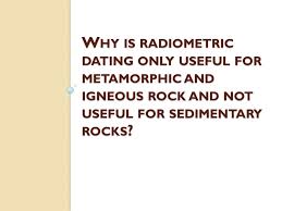 Why is it important to know about igneous rocks? Radiometric Dating And Half Life Ppt Video Online Download