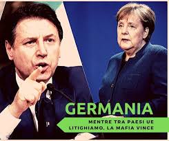 Cari tedeschi, la mafia è più veloce dei litigi e della burocrazia europea! 