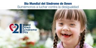 Día mundial del síndrome de down. Dia Mundial Del Sindrome De Down Sumemonos A Luchar Contra La Desigualdad Codigo F