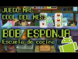 Juegos de todo tipo con bob esponja, patricio, arenita, etc. Bob Esponja Escuela De Cocina Es El Juego Cool Androidsis De Mayo