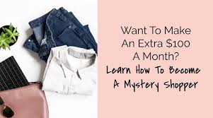 Sound too good to be true? How To Become A Mystery Shopper And Make Extra Money