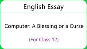 The essay on media pays too much attention on famous people. Computer A Blessing Or A Curse Essay In English With Quotations For 2nd Year Essay Writing Youtube