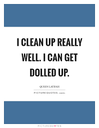 Clean Up Quotes Clean Up Sayings Clean Up Picture Quotes
