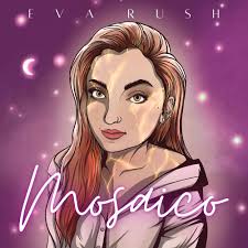 Who wrote “Mosaico” by Eva Rush?