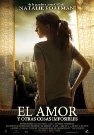 Lunes De Cine Con Ignatius El Amor Y Otras Cosas Imposibles Cosas Imposibles Peliculas De Drama Carteles De Peliculas