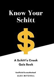 Learn vocabulary, terms, and more with flashcards, games, and other study tools. Know Your Schitt A Schitt S Creek Quiz Book By Mitchell Alex Amazon Ae