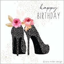 Birthday Stilettos Happy Birthday Greetings Birthday Greetings Happy Birthday Cards
