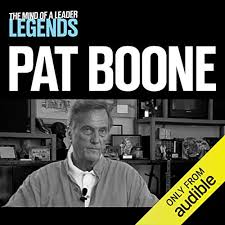 Actor, singer, author and songwriter (exodus) pat boone was educated at david lipscombe college, north texas state college and columbia university (from which he received a bachelor of science how much have you seen? Amazon Com Pat Boone The Mind Of A Leader Legends Audible Audio Edition Pat Boone Pat Boone Andrews Uk Limited Audible Audiobooks