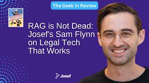 RAG is Not Dead: Josef's Sam Flynn
