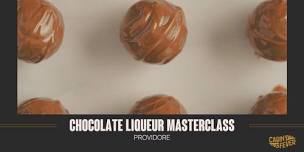 Chocolate Liqueur Masterclass
