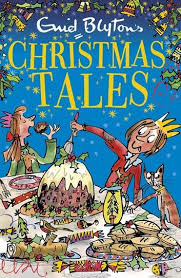Enid Blyton S Christmas Tales Ebook By Enid Blyton Rakuten Kobo In 2020 Christmas Tale Books For Tweens Christmas Books