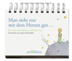 Le petit prince weisheiten pinterest citazioni parole und il. Der Kleine Prinz Man Sieht Nur Mit Dem Herzen Gut Die Schonsten Gedanken Und Zitate Von Antoine De Saint Exupery Von Saint Exupery Antoine De