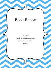 Book Report Instructions Cover Page Example Rubric Color B W Book Report Book Report Instructions Oral Book Report