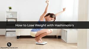 how to lose weight with hashimoto s
