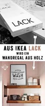 Detaillierte Anleitung In Deutsch Wie Ein Einfaches Lack Regal In Ein Floating Shelf In Vollholz Optik Verwandelt Wer Ikea Lack Wandregal Ikea Diy Ikea Mangel